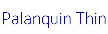 Palanquin Thin フォント